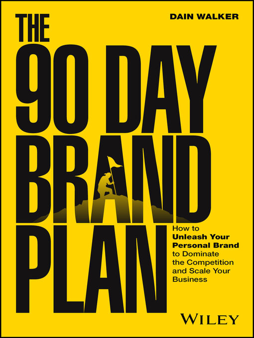 Title details for The 90 Day Brand Plan by Dain Walker - Available